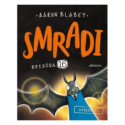 Smradi 16 - Aaron Blabey