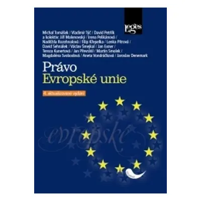 Právo Evropské unie, 4. vydání - Michal Tomášek; Vladimír Týč; David Petrlík