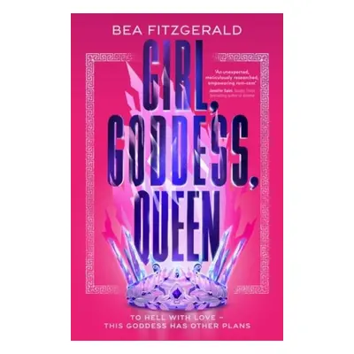 Girl, Goddess, Queen: A Hades and Persephone fantasy romance from a growing TikTok superstar, 1.