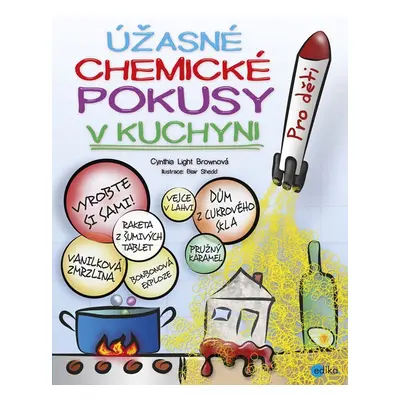 Úžasné chemické pokusy v kuchyni - Cynthia Light Brown