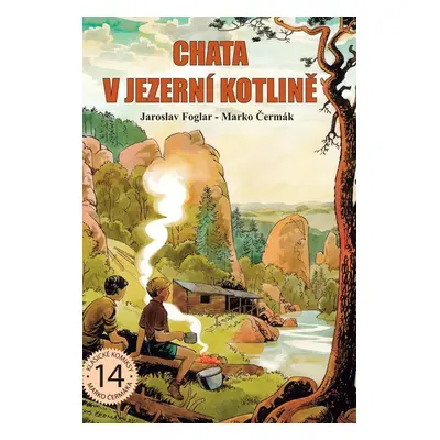 Chata v Jezerní kotlině, 1. vydání - Jaroslav Foglar