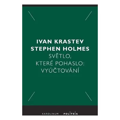 Světlo, které pohaslo: Vyúčtování - Ivan Krastev