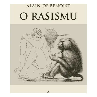 O rasismu - Alain de Benoist