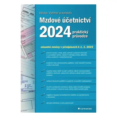 Mzdové účetnictví 2024 - praktický průvodce - Václav Vybíhal