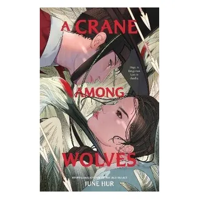 A Crane Among Wolves - June Hur