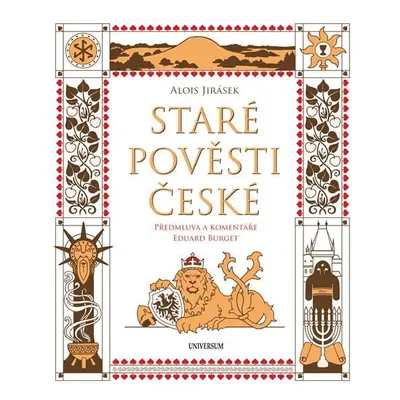 Staré pověsti české - komentované vydání - Eduard Burget