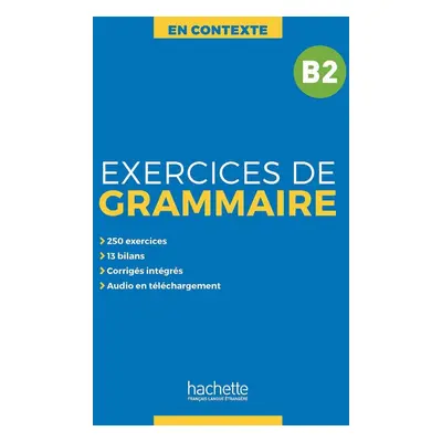 En Contexte B2 Exercices de grammaire + audio MP3 + corrigés - Anne Akyüz