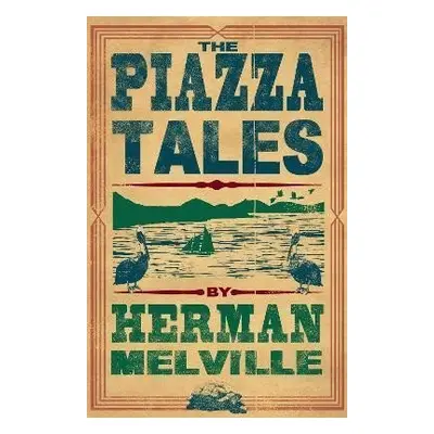 The Piazza Tales - Herman Melville