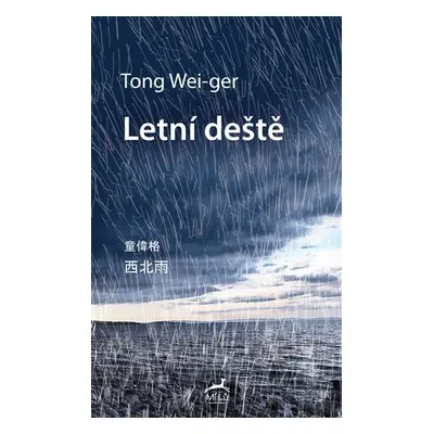 Letní deště - Tong Wei-ger