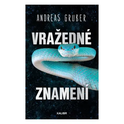 Vražedné znamení - Andreas Gruber