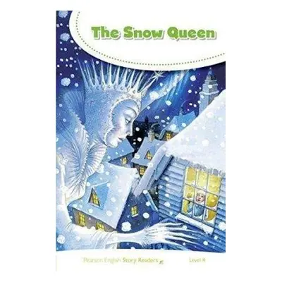 Pearson English Story Readers: Level 4 / Snow Queen - Audrey McIvain