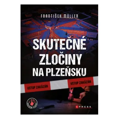 Skutečné zločiny na Plzeňsku, 2. vydání - František Müller