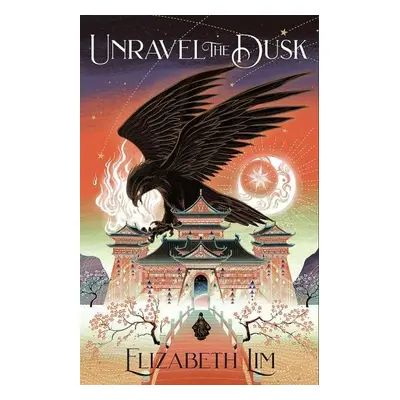 Unravel the Dusk - Elizabeth Lim