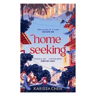 Homeseeking: An epic tale of one couple spanning decades as world events pull them together and 