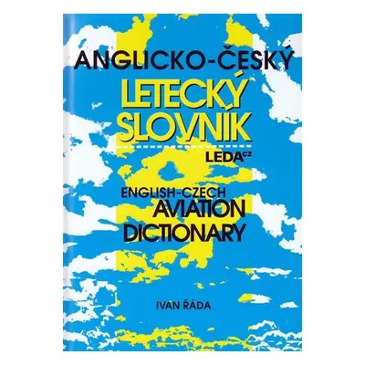 Anglicko-český letecký slovník - Ivan Řáda