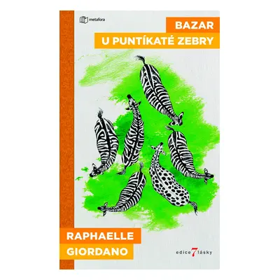 Bazar u puntíkaté zebry - Raphaëllee Giordano