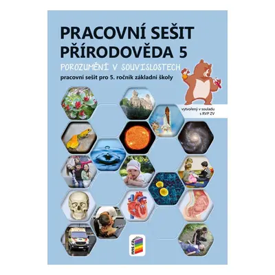 Přírodověda 5 - Porozumění v souvislostech - pracovní sešit, 3. vydání