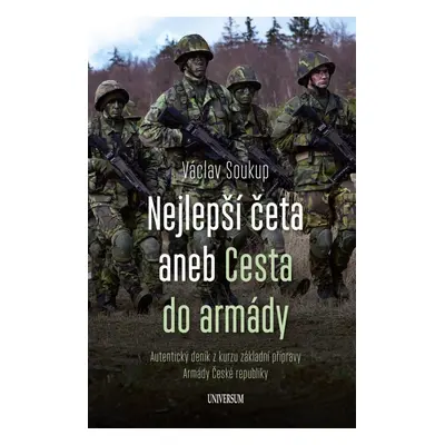 Nejlepší četa aneb Cesta do armády - Václav Soukup