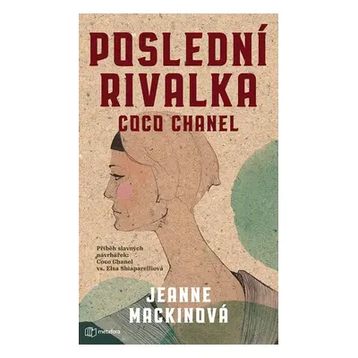 Poslední rivalka Coco Chanel - Jeanne Mackinová