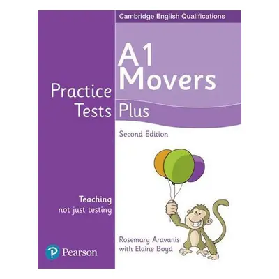 Practice Tests Plus YLE 2nd Edition Movers Students´ Book - Rose Aravanis