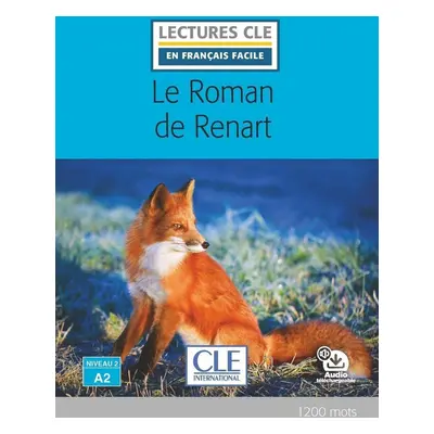 Le roman de Renart - Niveau 2/A2 - Lecture CLE en français facile - Livre + Audio téléchargeable