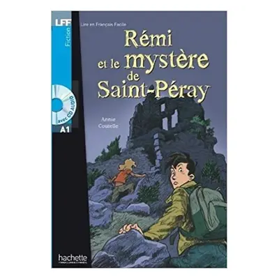 Livre et Francais Facile A1 Rémi et le mystere de Saint-Péray + CD - Annie Coutelle