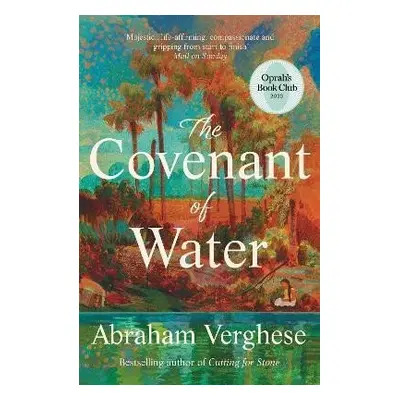 The Covenant of Water: An Oprah´s Book Club Selection, 1. vydání - Abraham Verghese