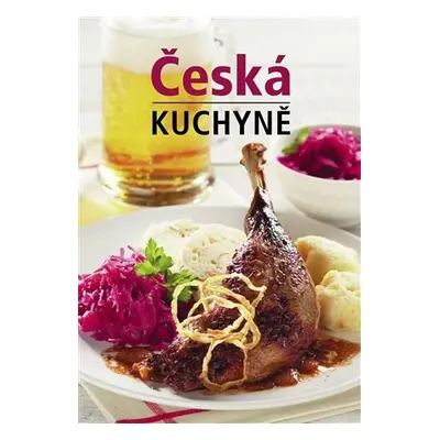 Česká kuchyně (česky) - Lea Filipová