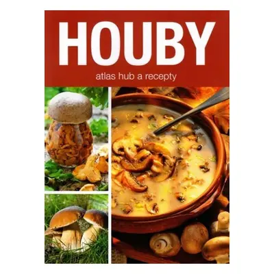 Houby - atlas hub & recepty