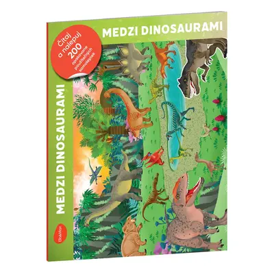 Čítaj a nalepuj – MEDZI DINOSAURAMI, kniha se samolepkami