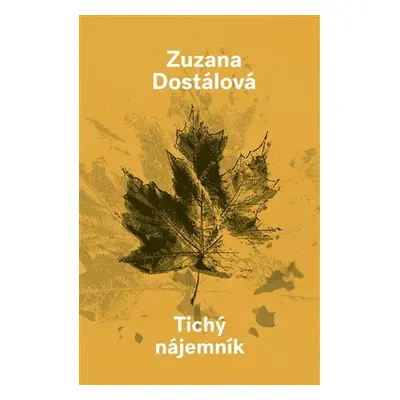 Tichý nájemník - Zuzana Dostálová