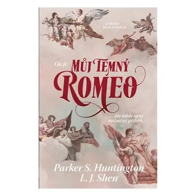 Můj temný Romeo - Parker S. Huntington