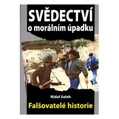 Svědectví o morálním úpadku - Nidal Saleh