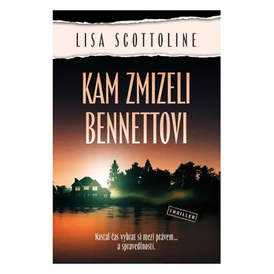 Kam zmizeli Bennettovi - Lisa Scottoline