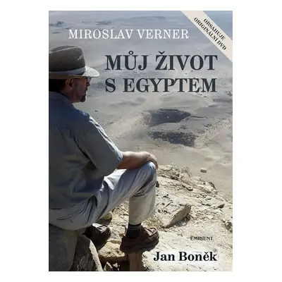 Můj život s Egyptem + DVD - Miroslav Verner