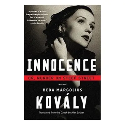 Innocence - Or, Murder on Steep Street - paperback - Heda Margoliová Kovályová