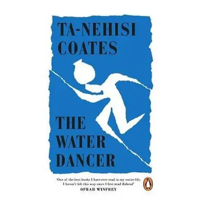 The Water Dancer, 1. vydání - Ta-Nehisi Coates