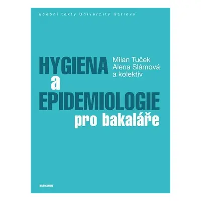 Hygiena a epidemiologie pro bakaláře - Milan Tuček