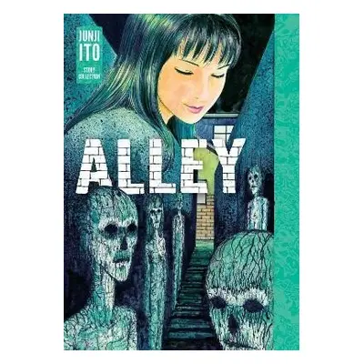 Alley: Junji Ito Story Collection - Junji Ito