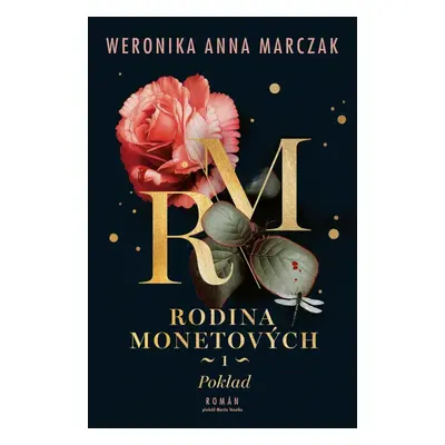 Rodina Monetových 1 - Poklad - Weronika Anna Marczak