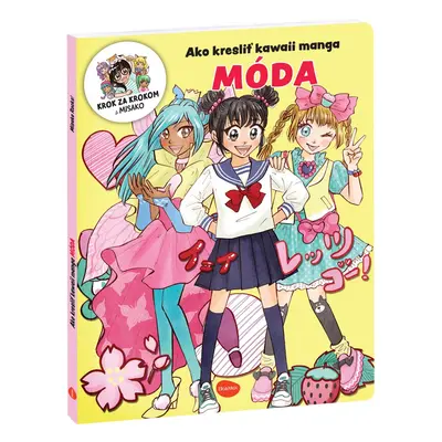 Ako kresliť KAWAII MANGA: MÓDA – Krok za krokom s MISAKO