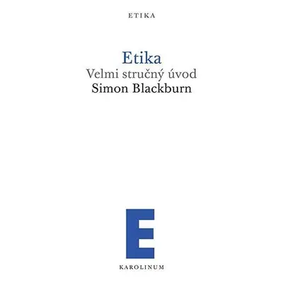 Etika - Velmi stručný úvod - Simon Blackburn