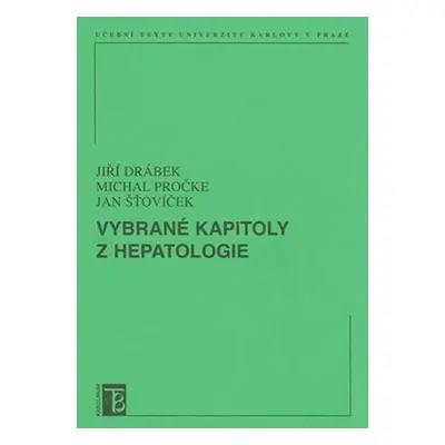 Vybrané kapitoly z hepatologie - Jiří Drábek