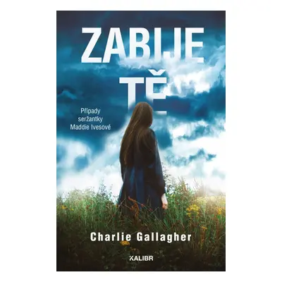 Zabije tě - Charlie Gallagher