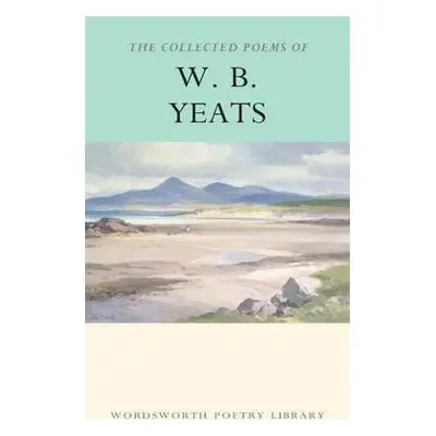 The Collected Poems of W.B. Yeats - W. B. Yeats