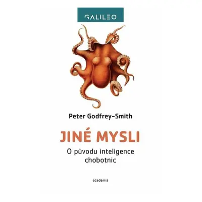 Jiné mysli - O původu inteligence chobotnic - Peter Godfrey-Smith