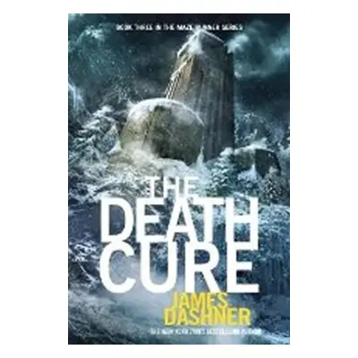 Maze Runner 3 - The Death Cure, 1. vydání - James Dashner