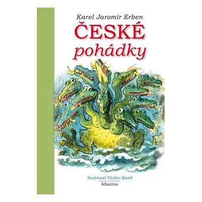 České pohádky K. J. Erbena - Karel Jaromír Erben