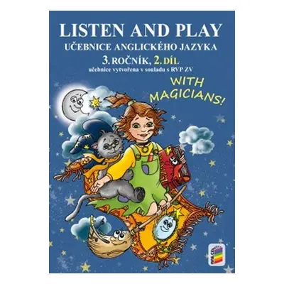 Listen and play - With magicians! 2. díl (učebnice) - Věra Štiková