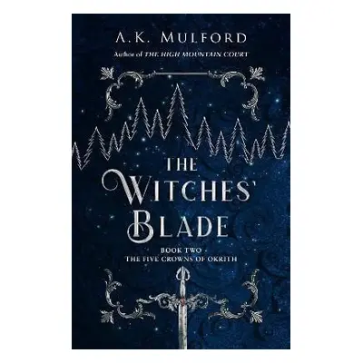 The Witches´ Blade, 1. vydání - A. K. Mulford